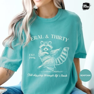 Feral & Thirty Comfort Colors T-Shirt, Funny Raccoon Tee, Turning 30 Humor Shirt, Sarcastic 30th Birthday Tee image 13