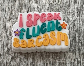 Sarcasm Focal Bead: I Speak Fluent Sarcasm
