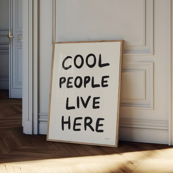 Cool People Live Here Wall Art, Typographie Wall Art, Impression de citation drôle, Art de salon moderne, Affiche de dortoir tendance, Impression de chèque d’invité