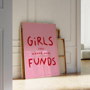 Girls Just Wanna Have Funds Wall Art, Girly Wall Art, Funny Quote Print, Pink Bedroom Wall Art, Trendy Gallery Wall Print, Funky Art Prints