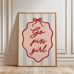 Go Piss Girl Funny Bathroom Print, Printable Art Bathroom, Coquette Bow Art, College Dorm Poster, Cute Bathroom Decor, Pink Bathroom Posters