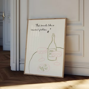 Eso suena como un arte de pared del problema del mañana, impresión de gafas de Prosecco, cartel de aceitunas y Prosecco, arte de cocina moderno, decoración de carrito de bar de moda