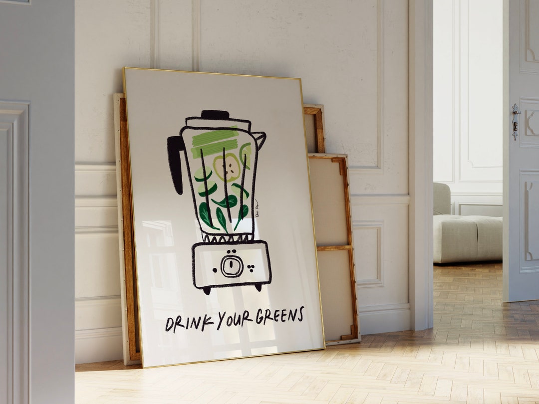 Drink Your Greens Wall Art, Leafy Greens Print, Hand Drawn Blender With