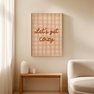 Let’s Get Cozy Wandkunst, Ästhetischer Herbst Poster, Braun Gingham Poster, Minimalistischer Herbst Print, Gemütliches Schlafzimmer Poster, Modernes Wohnzimmer Poster