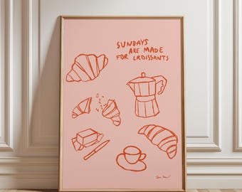 Sundays Are Made For Croissants, Aesthetic Kitchen Poster, French Croissant Wall Art, Moka Pot Poster, Food Poster, Brunch Club Poster