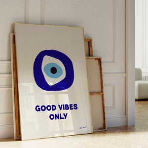 Good Vibes Only, Evil Eye Wall Art, Trendy Evil Eye Affirmation Poster, Aesthetic Room Decor, Abstract Nazar Poster, Greek Evil Eye Print