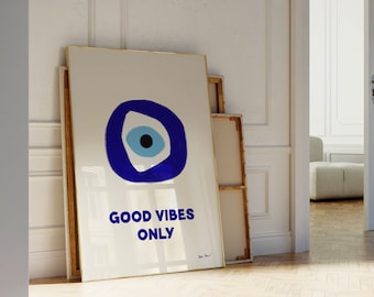 Good Vibes Only, Evil Eye Wall Art, Trendy Evil Eye Affirmation Poster, Aesthetic Room Decor, Abstract Nazar Poster, Greek Evil Eye Print