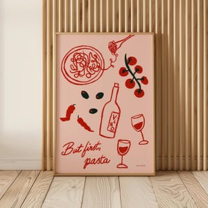 But First Pasta Wall Art, Pasta Night Poster, Wine Club Print, Spaghetti and Wine Food Print,Modern Kitchen Decor, Pasta Lover Illustration