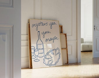 Oysters Yes You Maybe Wall Art, Oysters and Wine Poster, Wine and Seafood Kitchen Decor, Digital Art Printable, Dinner Party Food Art Print
