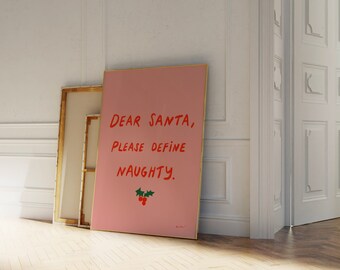 Dear Santa Please Define Naughty Wall Art, Funny Holiday Print, Christmas Wall Art, Trendy Christmas Print, Pink Holiday Decor, Xmas Decor