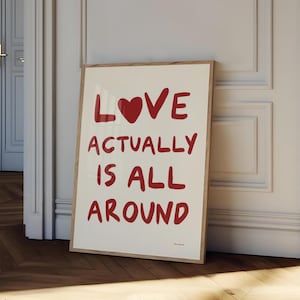 Arte de pared Love Actually Is All Around, póster con tipografía de amor, decoración del día de San Valentín, impresión de amor preppy, decoración de dormitorio femenino, impresión de corazón de moda