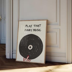 Play That Funky Music Wall Art, Retro Vinyl Poster, Retro Record Print , Funky Music Wall Art, Record Player Art Print, Groovy Music Print