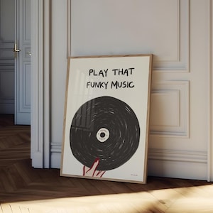 Play That Funky Musik Wandkunst, Retro Vinyl Poster, Retro Schallplattendruck, Funky Musik Wandkunst, Plattenspieler Kunstdruck, Groovy Musikdruck