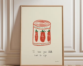 I Love You Dude Let It Rip Wall Art, The Bear Poster, Aesthetic Kitchen Decor, Tinned Tomato Illustration, The Bear TV Show, Yes Chef Print