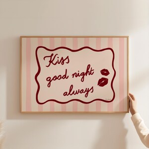 Kiss Good Night Always Wall Art, Bedroom Quote Wall Art, Trendy Good Night Print, Modern Print, Cute Bedroom Decor, Aesthetic Bedroom Print