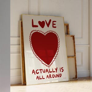 Arte de pared Love Actually Is All Around, póster con tipografía de amor, decoración del día de San Valentín, impresión de amor preppy, decoración de dormitorio femenino, impresión de corazón de moda