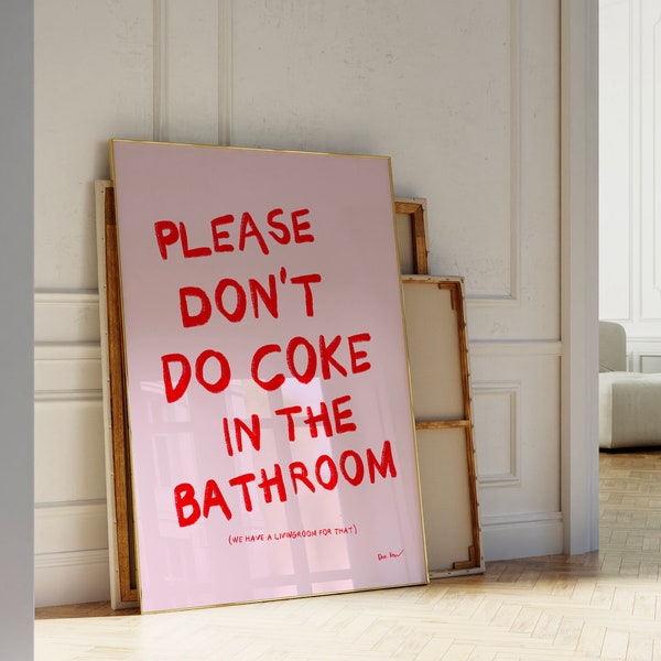 Please Don't Do Coke In The Bathroom Print, Retro Wall Art, Trendy Guest Check Poster,  Funny Toilet Poster, Aesthetic Girly Dorm Decor