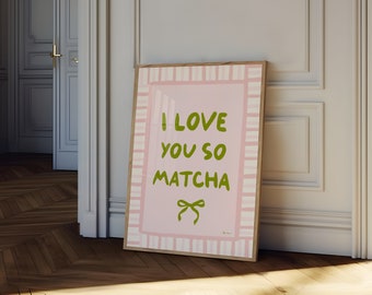 Te quiero tanto Arte de pared Matcha, Póster Matcha Latte, Decoración de cafetería, Ilustración de comida, Arte de cocina de té, Boceto de Matcha, Póster de desayuno