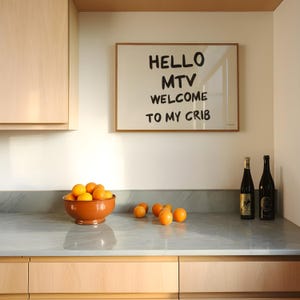 Hello MTV Welcome to My Crib Wall Art, Typography Print, Funny Quote Print, Modern Living Room Art, Trendy Dorm Room Poster, Guest Check Art