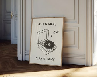 If It‘s Nice Play It Twice Wall Art, Retro Vinyl Poster, Retro Record Print , Funky Music Wall Art, Record Player Art Print, Groovy Music