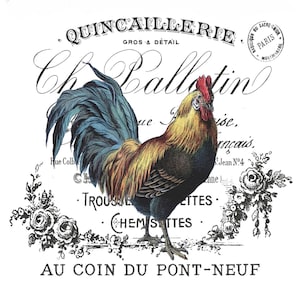 Puede incluir: Una ilustración de un gallo colorido centrada sobre tipografía francesa negra y motivos florales. El texto incluye QUINCAILLERIE, Ch Pallotin y AU COIN DU PONT-NEUF. El gallo presenta una cresta roja, plumas de cuello doradas y plumas de cola azul oscuro.
