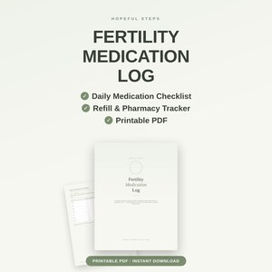 Op de afbeelding: Een digitaal logboek voor vruchtbaarheidsmedicatie met de tekst Hopeful Steps Fertility Medication Log, een dagelijkse checklist, een apotheek- en navultracker en een label voor een afdrukbaar PDF-bestand.