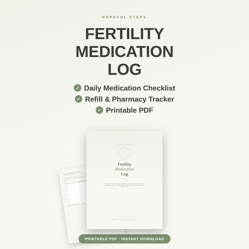 Op de afbeelding: Een digitaal logboek voor vruchtbaarheidsmedicatie met de tekst Hopeful Steps Fertility Medication Log, een dagelijkse checklist, een apotheek- en navultracker en een label voor een afdrukbaar PDF-bestand.