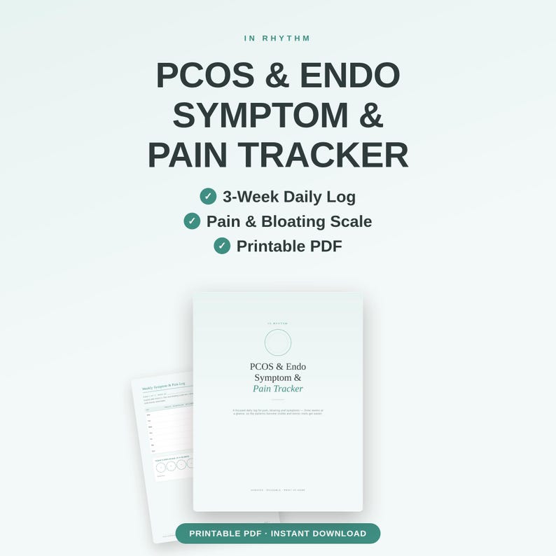 May include: A digital PCOS & Endo Symptom & Pain Tracker document featuring a 3-week daily log, pain and bloating scale, and printable PDF format. The text reads In Rhythm, PCOS & Endo Symptom & Pain Tracker, 3-Week Daily Log, Pain & Bloating Scale, Printable PDF, and Printable PDF Instant Download.