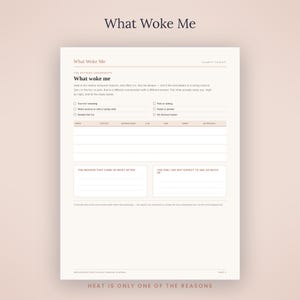 May include: A white paper tracking sheet titled What Woke Me with black text and light brown accents. It includes checkboxes for sleep disturbances like sweating, racing mind, pain, or noise, and a table to record weekly patterns and observations.