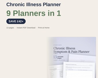 May include: A digital Chronic Illness Planner set featuring 9 planners in 1. The text reads Hopefulsteps, Chronic Illness Collection, 9 Planners in 1, Save £42+, 13 pages, Instant PDF Download, Print at Home, Steady Days, Chronic Illness Symptom & Pain Planner.