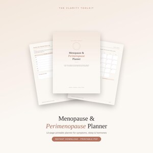 May include: A 12-page printable Menopause & Perimenopause Planner in a soft beige colour palette. The central cover page features the title, a circular graphic, and subtext, flanked by two interior pages showing a weekly log and a monthly calendar.