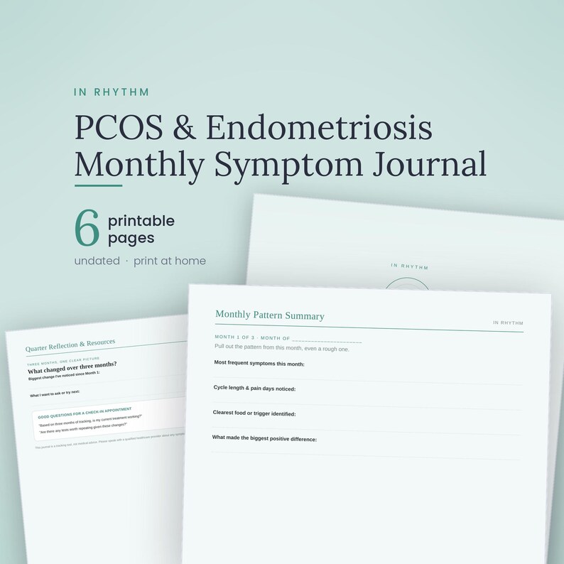 May include: A printable PCOS & Endometriosis Monthly Symptom Journal with 6 pages. The cover text reads In Rhythm PCOS & Endometriosis Monthly Symptom Journal. Interior pages include sections for Monthly Pattern Summary and Quarter Reflection & Resources.