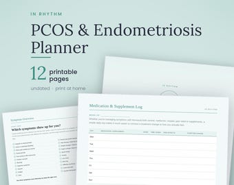 May include: A printable PCOS & Endometriosis Planner with 12 pages. The cover page features the title in dark text on a light background. Interior pages include a Symptom Overview checklist and a Medication & Supplement Log table for tracking.