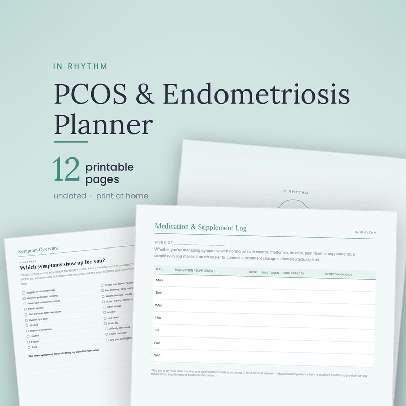 May include: A printable PCOS & Endometriosis Planner with 12 pages. The cover page features the title in dark text on a light background. Interior pages include a Symptom Overview checklist and a Medication & Supplement Log table for tracking.