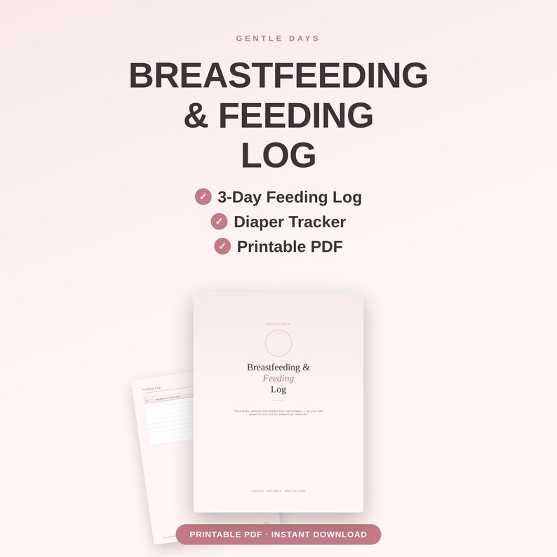 K&ouml;nnte beinhalten: Ein digitales Still- und F&uuml;tterungsprotokoll auf hellrosa Hintergrund. Der Text lautet Gentle Days, Breastfeeding & Feeding Log, 3-Day Feeding Log, Diaper Tracker, Printable PDF und Printable PDF Instant Download.