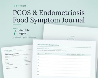May include: A printable PCOS & Endometriosis Food Symptom Journal featuring seven pages. The cover page displays the title in dark text on a light background. Interior pages include a Weekly Food & Symptom Log and a Possible Trigger Foods list.