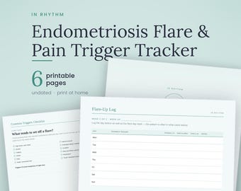 May include: A set of six printable pages titled Endometriosis Flare & Pain Trigger Tracker. The documents feature a Common Triggers Checklist and a Flare-Up Log with columns for day, possible trigger, stress, pain level, and notes in dark text.
