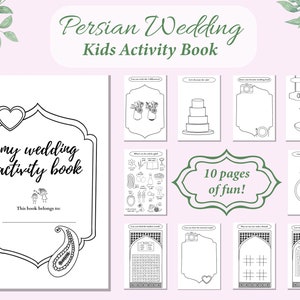 May include: A black and white printable activity book for kids featuring a Persian wedding theme. The cover has a heart, a paisley design, and the text "my wedding activity book". The book has 10 pages of fun.