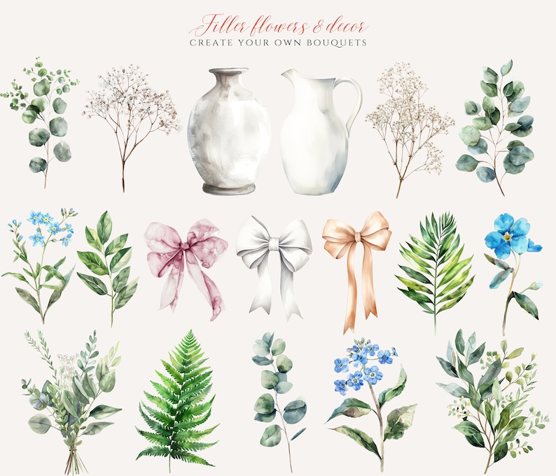 May include: Watercolor illustrations of various filler flowers and greenery, including eucalyptus, baby's breath, ferns, forget-me-nots, and sprigs of leaves.  There are also two watercolor illustrations of vases, one a pitcher and one a vase with a round body.  The text "Filler flowers & decor" and "Create your own bouquets" is written in cursive at the top of the image.
