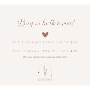 May include: A pink heart graphic with the text "Buy in bulk & save!"  BUY 3 CLIPART PACKS - SAVE 30% BUY 5 CLIPART PACKS - SAVE 40% *discount applied automatically at checkout ClipArtCharmStore