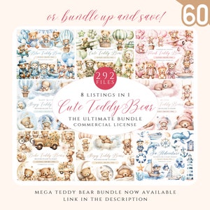 May include: A digital download of 292 watercolor illustrations of cute teddy bears in various poses and settings. The illustrations are perfect for creating invitations, cards, and other craft projects. The bundle includes 8 different sets of teddy bears, including baby blue, pink, sleepy, boho, and sea adventure themes. The text on the image reads "Cute Teddy Bear, The Ultimate Bundle, Commercial License".