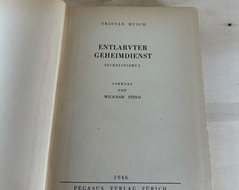 Entlarvter Geheimdienst - Secretinismus, by Tristan Busch,Pegasus Verlag,1946