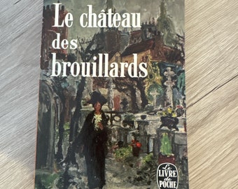 Le château des brouillards, par Roland Dorgeles, Albin Michel, 1932 