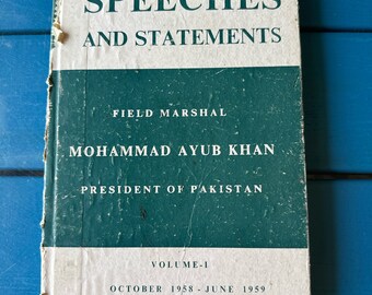 Reden und Erklärungen, Band I (Oktober 1958 - Juni 1959) Von Feldmarschall, Von Mohammad Ayub Kha, Pakistan Verlag, Karachi 1964