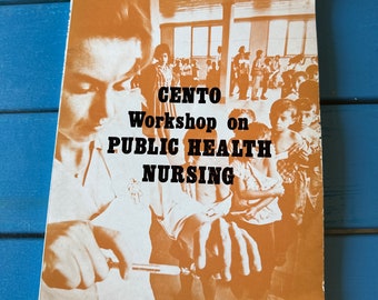 Cento Workshop on Public Health Nursing, by A.Sevinc kislali, Cento Antalya, 1976