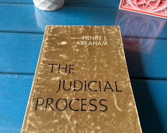 The Judicial Process, by Henry J. Abraham, Oxford University Press, 1962
