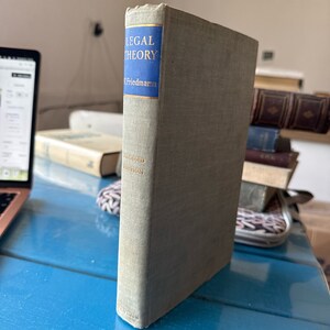 Legal Theory by W. Friedmann