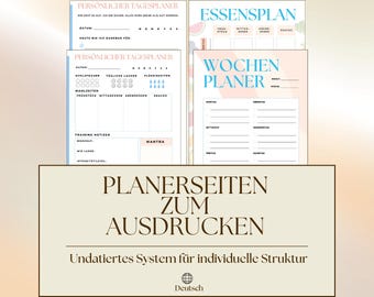 May include: A collection of printable planner pages in a soft color palette. The pages include daily and weekly planners, and a meal plan. The text on the pages is in German. The bottom of the image has text that says "PLANERSEITEN ZUM AUSDRUCKEN".