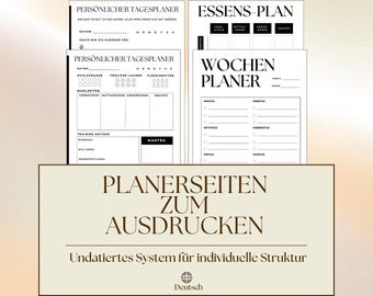 May include: A collection of printable planner pages in black and white. The pages include daily and weekly planners, and an eating plan. The text on the pages is in German. The bottom of the image has the text "PLANERSEITEN ZUM AUSDRUCKEN".