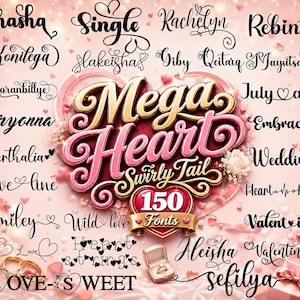 May include: A digital display featuring the text Mega Heart Swirly Tail 150 Fonts in the center, surrounded by various names and words written in decorative cursive scripts. The background is a soft pink with scattered heart shapes and a ring box.